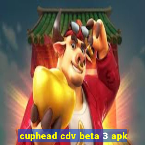 cuphead cdv beta 3 apk